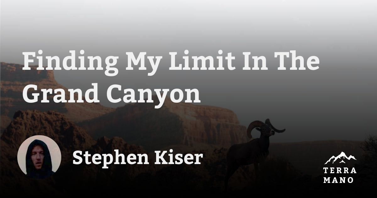 Stephen Kiser - Finding My Limit In The Grand Canyon