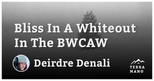 Deirdre Denali - Bliss In A Whiteout In The BWCAW