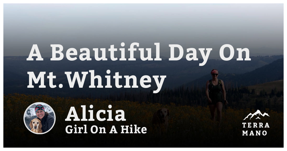 Alicia (Girl On A Hike) - A Beautiful Day on Mt.Whitney